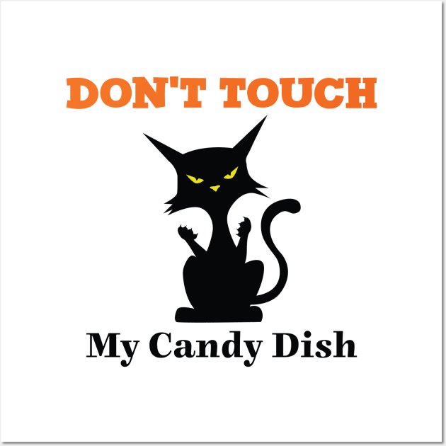 Dont Touch My Candy Wall Art by Rebelion